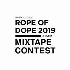 Rope Of Dope 2019 - Mixtape Contest: MIKAS KYED