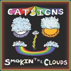 Smokin' The Clouds