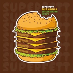 Satisfaction / Heavy [Superfett] OUT NOW!