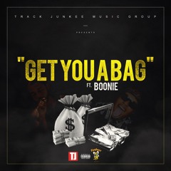 Track Junkee "Get You A Bag" Ft. Boonie