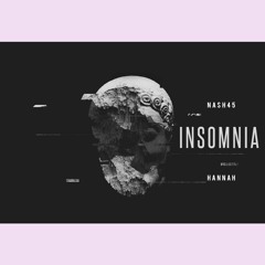 Nash x Hannah Insomnia