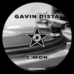 Gavin Dista - C'mon [SOULR 0046]