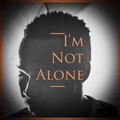 I'm Not Alone (Original Mix)