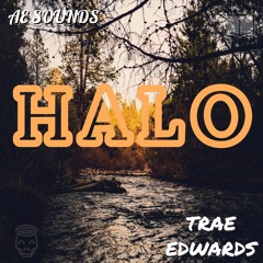 Trae Edwards - HALO (Prod. by Gum$)