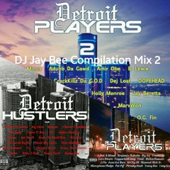 Detroit Hustlers & Detroit Players Mix (Part 2)