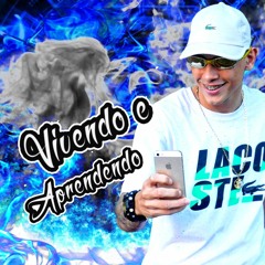 MC Menor da C3 - Vivendo e Aprendendo