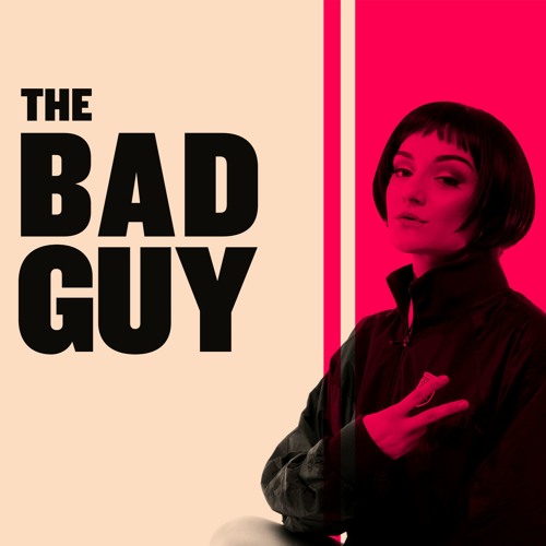 Bad Guy