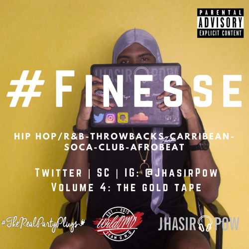 @JhasirPow x #Finesse Vol 4: The Gold Tape (Promo Mix) (Explicit)