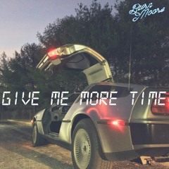 Give Me More Time (Radio Edit)