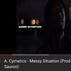Messy Situation (Prod. by Sauron)