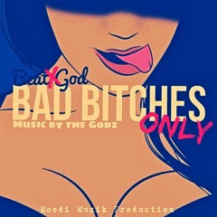 BADBITCHE$ONLY (prod by Beat Craze & BeatxGod)