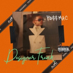 Designer Freak (Prod. By GorillaBoy)
