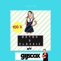 100 % RETRO & CLASSICS (LIVE DJ - SET By GIJS COX)