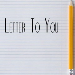 Letter To You
