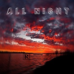 "All Night" [Prod. by JTK]
