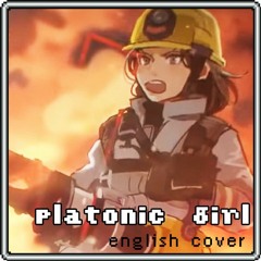 PLATONIC GIRL (English Cover) - Will Stetson & rachie