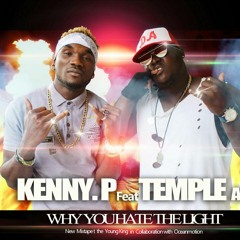 Temple Arena - Why You Hate The Light(Feat,Kenny P)