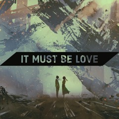 It Must Be Love feat. Hatsune Miku /It Must Be Love feat. 初音ミク