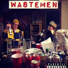 WASTEMEN [prod. BERG & DUNE]