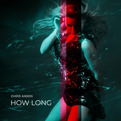 Chris Anson - How Long