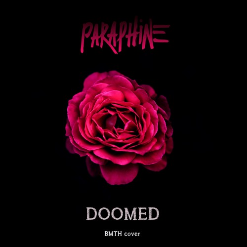 Stream Paraphine - Doomed (Bring Me The Horizon cover) by Paraphine