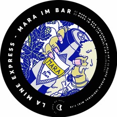 PREMIERE : La Mine Express - Mara im Bar (Original Mix) [Le Jour Me Nuit]