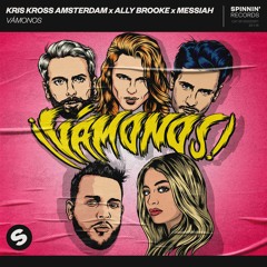 Kris Kross Amsterdam x Ally Brooke x Messiah - Vámonos [OUT NOW]