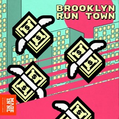 Brooklyn - Run Town [OUT NOW]