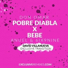 Don Omar x Anuel – Pobre Diabla x Bebe (David Villanueva Transition) ExclusiveRemixes.com