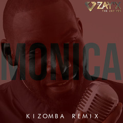 Dj Zay'X // Hiro - Monica / Kizomba Remix