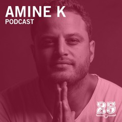 Podcast #011 - Amine K