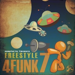 VA - Freestyle 4 Funk 7 (Compiled by Timewarp)