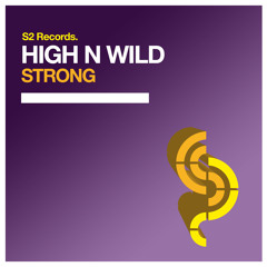 High N Wild - Strong