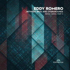 Eddy Romero - Overgrounds (Klartraum Live Remix)