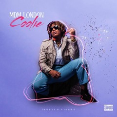 MDM LONDON - "COOLIE" (@mdmlondon) [Prod. by K HENDRIX]
