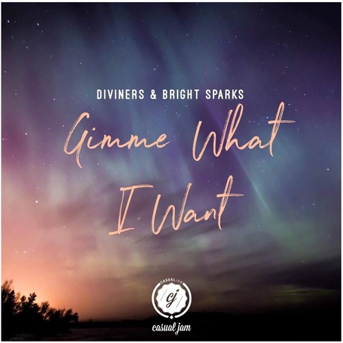 Diviners - Gimme What I Want (ft. Bright Sparks)