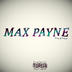 Max Payne (prod. DJ Fofuxa)