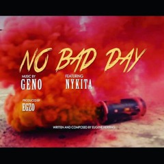 No Bad Day