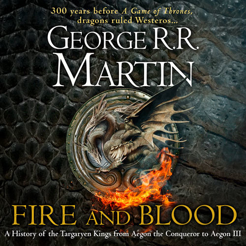 Listen to Fire and Blood: 300 Years Before A Game of Thrones (A Targaryen  History), By George R.R. Martin, Read by Simon Vance by HarperCollins  Publishers in audio book playlist online for