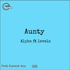 Syn alpha ft Levelz_Aunty(kunsept mix)