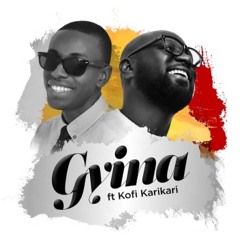 Yaw Siki Ft Kofi Karikari - Gyina