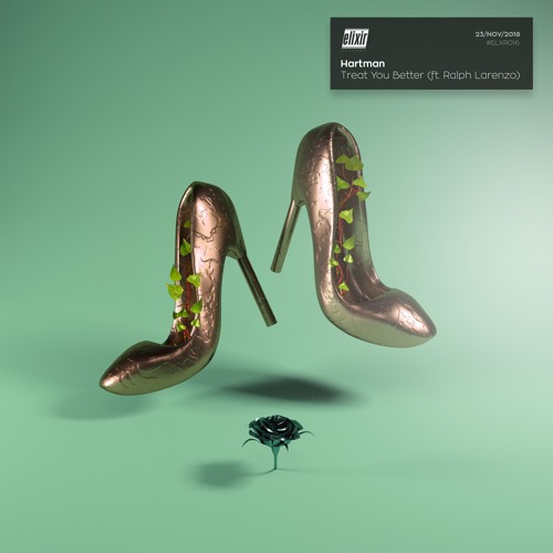 Hartman - Treat You Better (feat. Ralph Larenzo)
