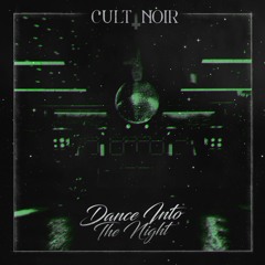 Dance Into The Night