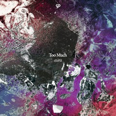 Too Much - Violet Aura
