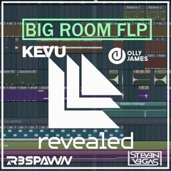 Revealed Big Room FLP Like Olly James, KEVU , R3SPAWN by DJ Miliano [FREE DOWNLOAD FLP]