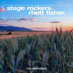 Stage Rockers feat. Rhett Fisher - Be Free