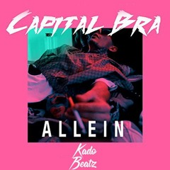 Capital Bra - ''Allein'' Type Beat l Rap Instrumental Beat ( Prod.by Kado Beatz )