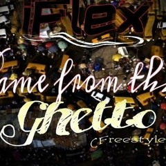Iflex_GHETTO (freestyle)
