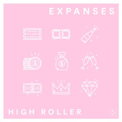 Expanses - High Roller