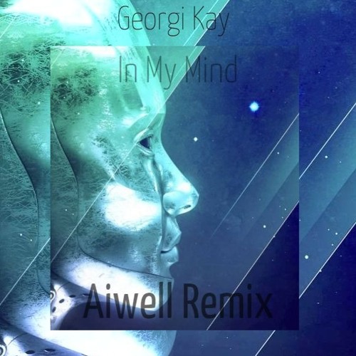 In My Mind (Aiwell Remix)